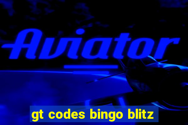 gt codes bingo blitz